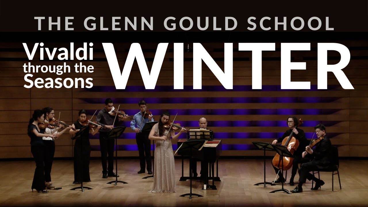 Winter | The Glenn Gould School performs Vivaldi through the Seasons