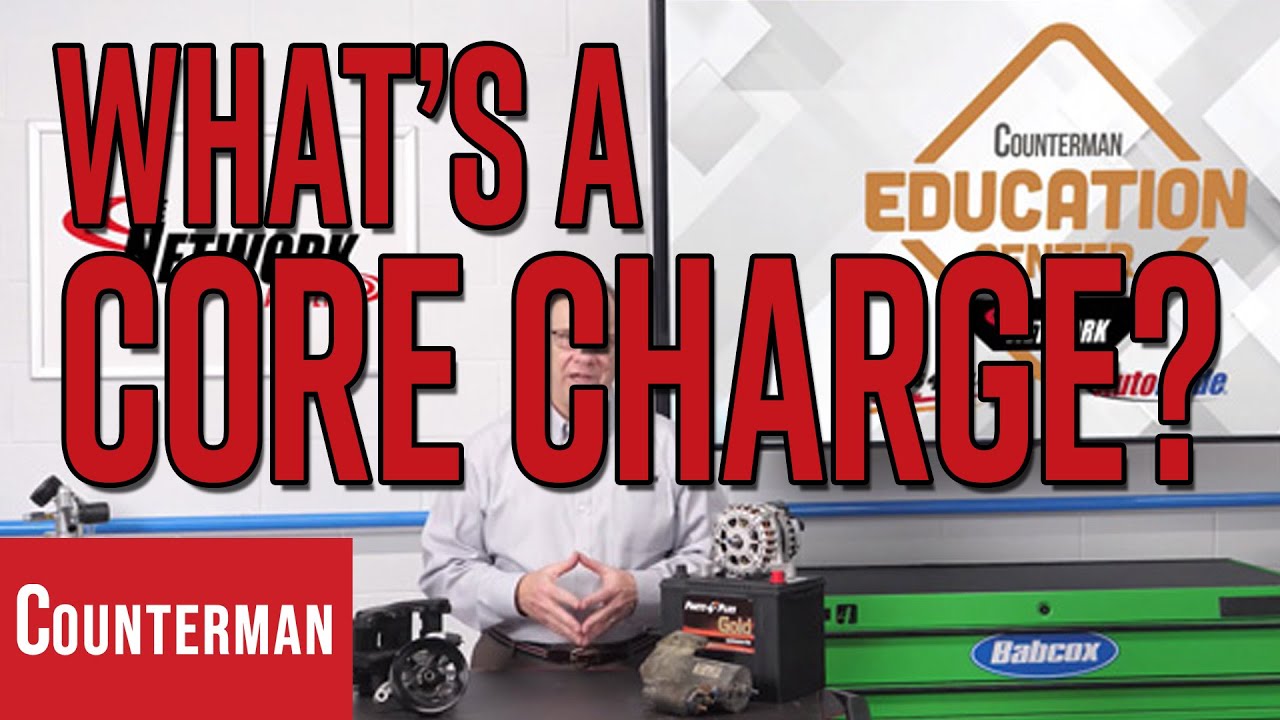 What's a Core Charge?