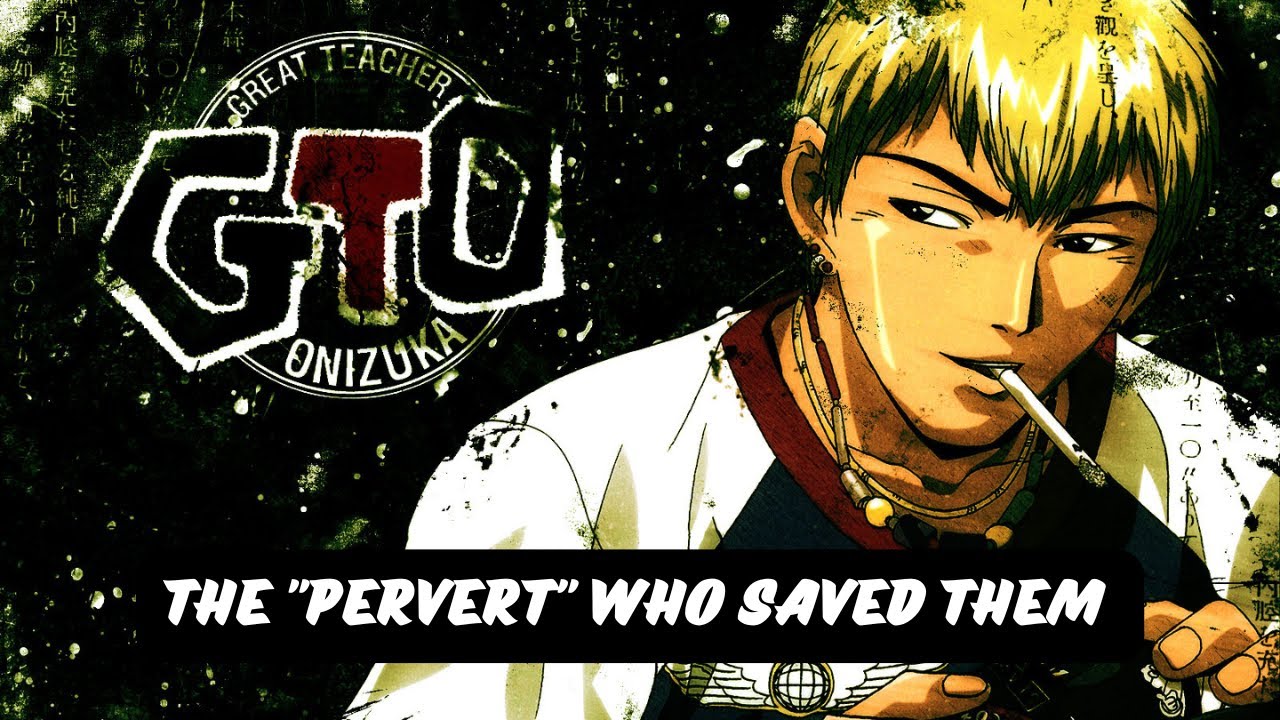 GTO: The 90s Manga That Would Be BANNED Today