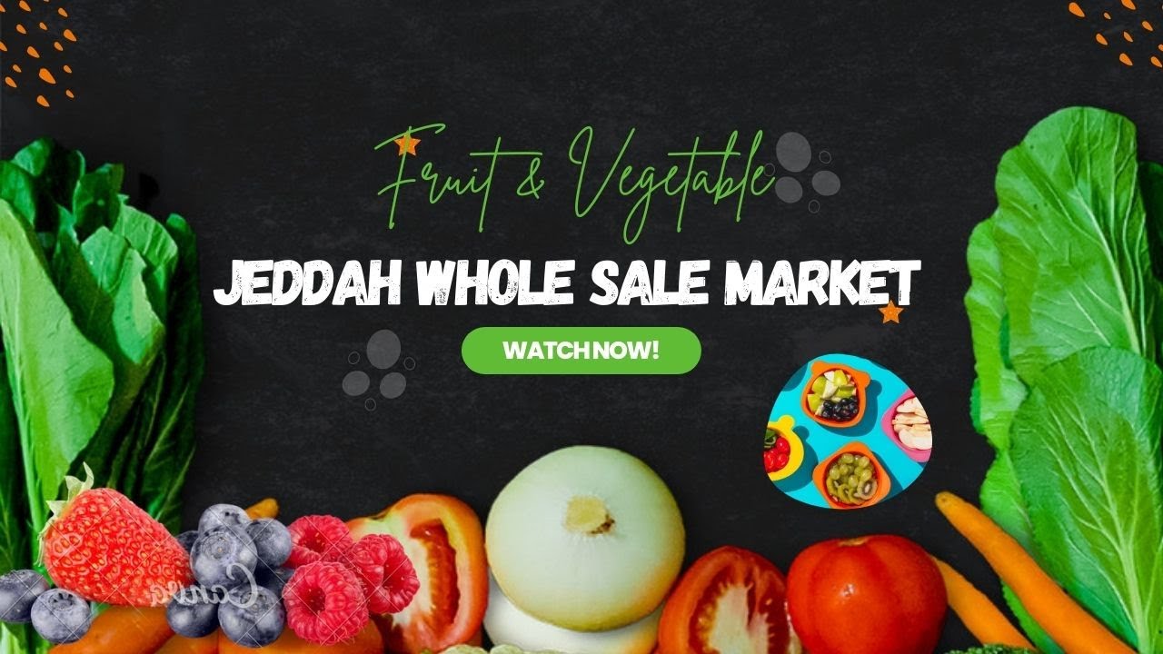 Saudia Mai Jeddah City Ki Sabzi Mandi  Fruit & Vegetable Market Jeddah  Latest Video 2023