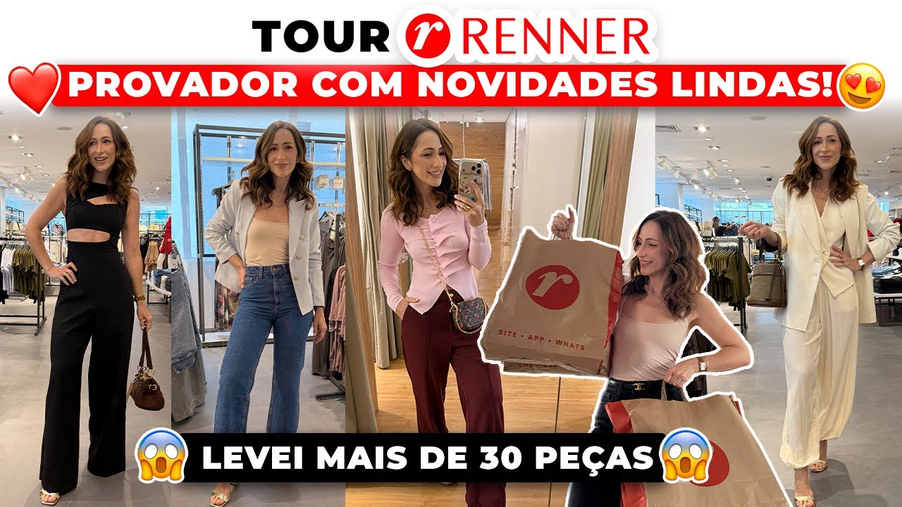 TOUR RENNER E PROVADOR 😱 CHOCADA COM AS NOVIDADES 