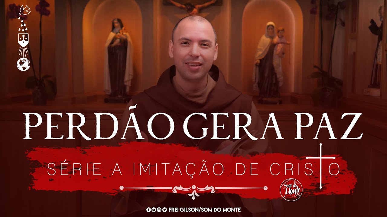 Perdão gera paz | Série A Imitação de Cristo - #114