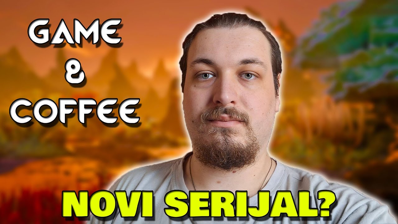 Novi serijal! O čemu se radi? - Game & Coffee