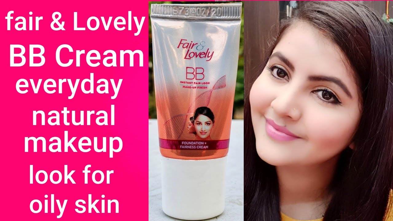ऑइली स्किन केलिए सस्ता मेकप | Fair & Lovely BBCream everyday natural makeuplook for oily skin | RARA