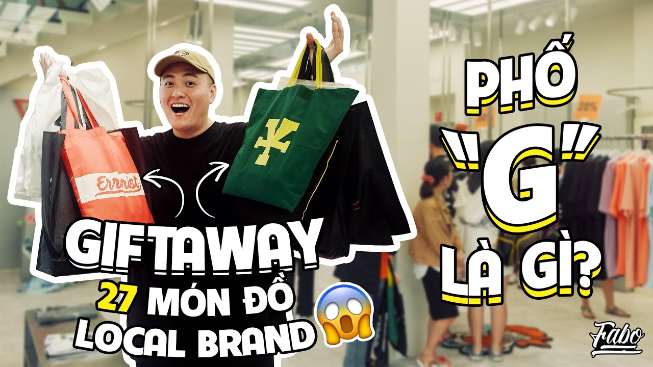 Phố G L&agrave; G&igrave;? | Giveaway 27 M&oacute;n Đồ Local Brands
