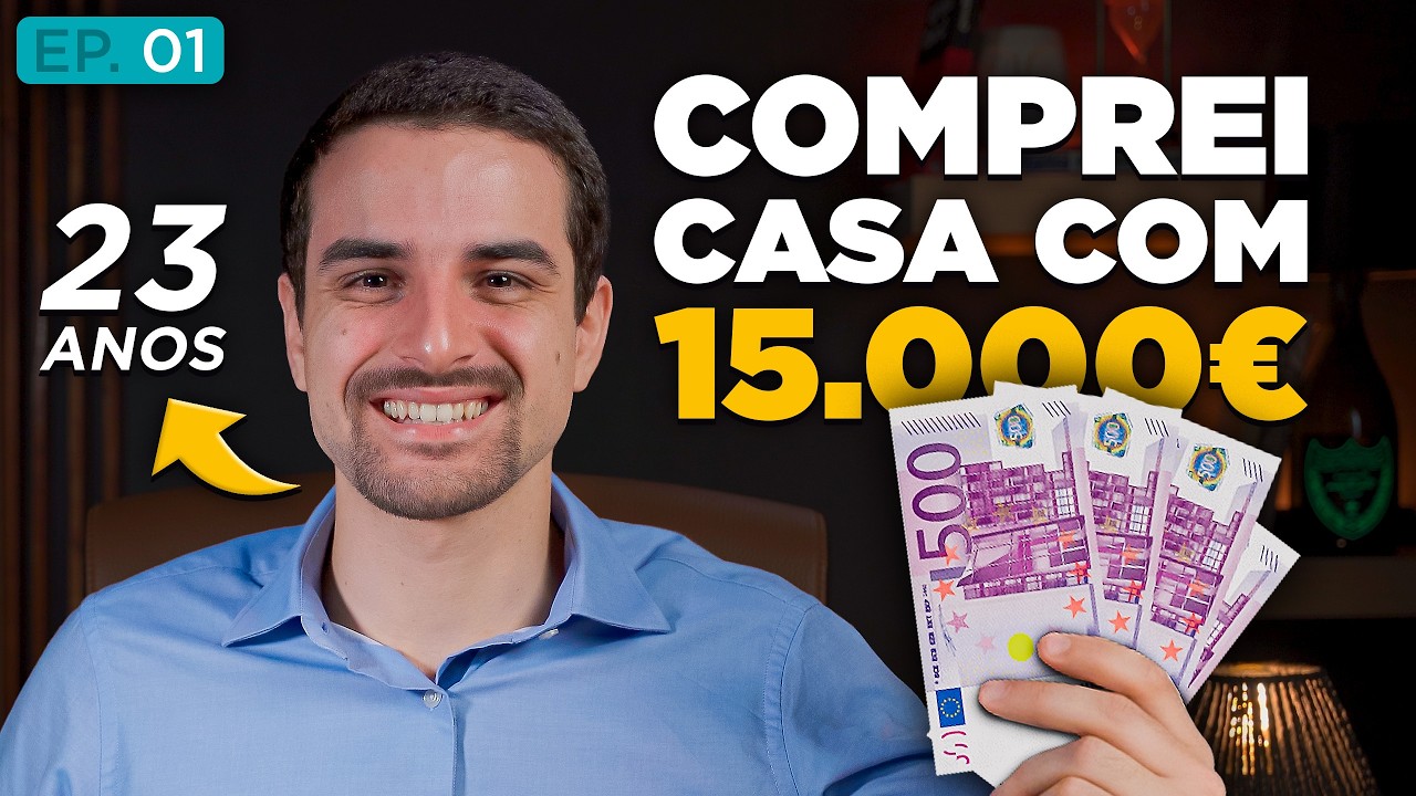 Como Comprei A Minha 4.ª Casa Aos 23 Anos Com Menos De 15.000€ | Ep. 1