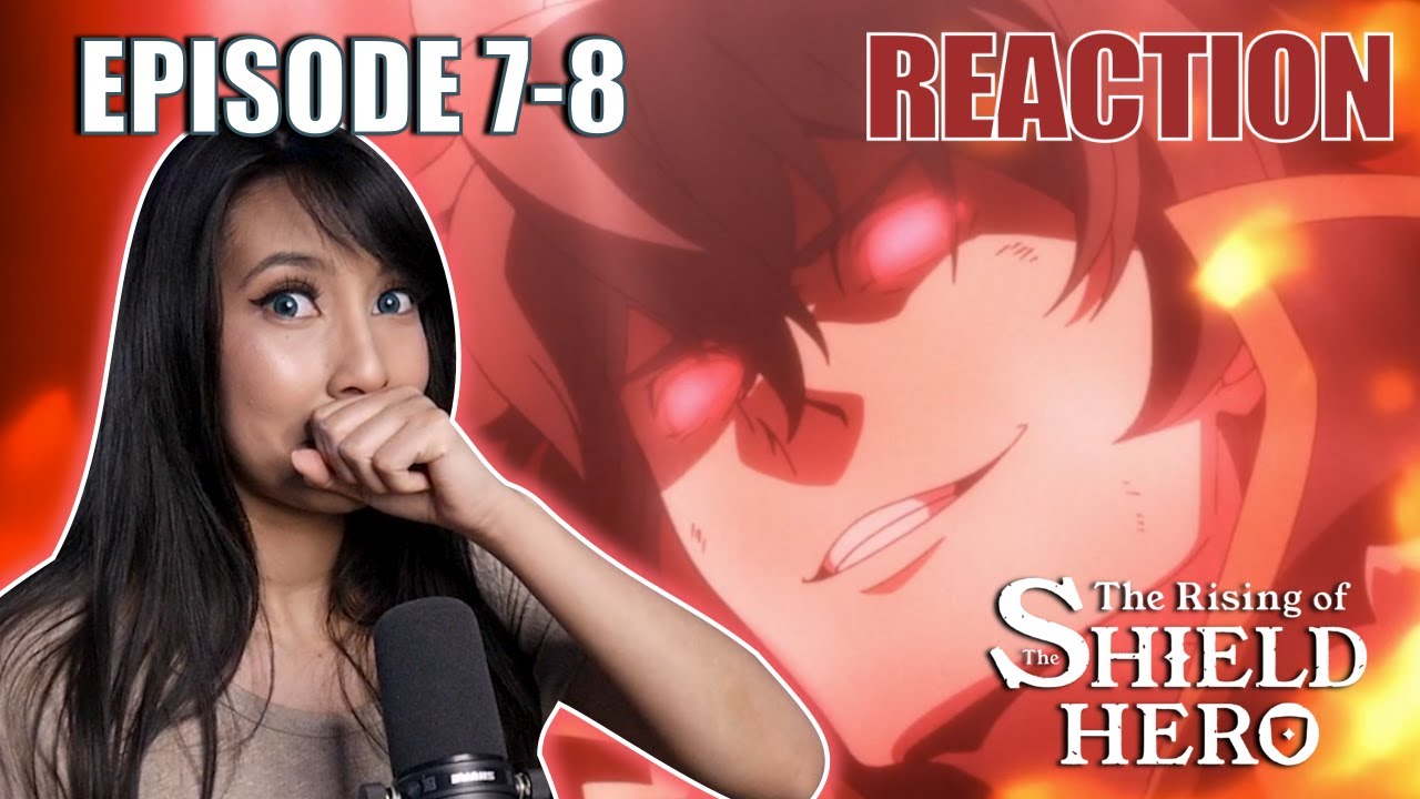 CURSE SHIELD! | Rising of the Shield Hero Episode 7-8 Reaction and Thoughts