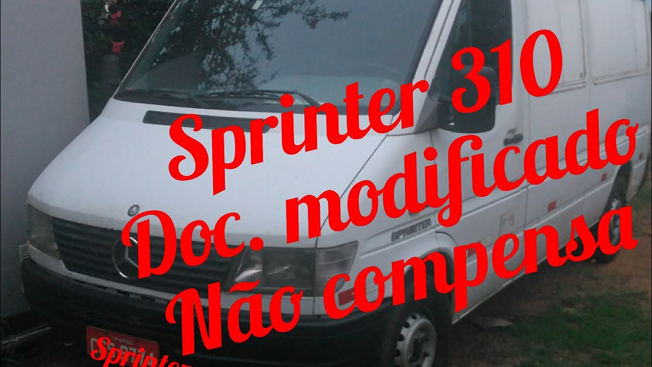 SPRINTER 310 , OPINIÃO DO DONO SOBRE MUDANÇA NO DOCUMENTO.
