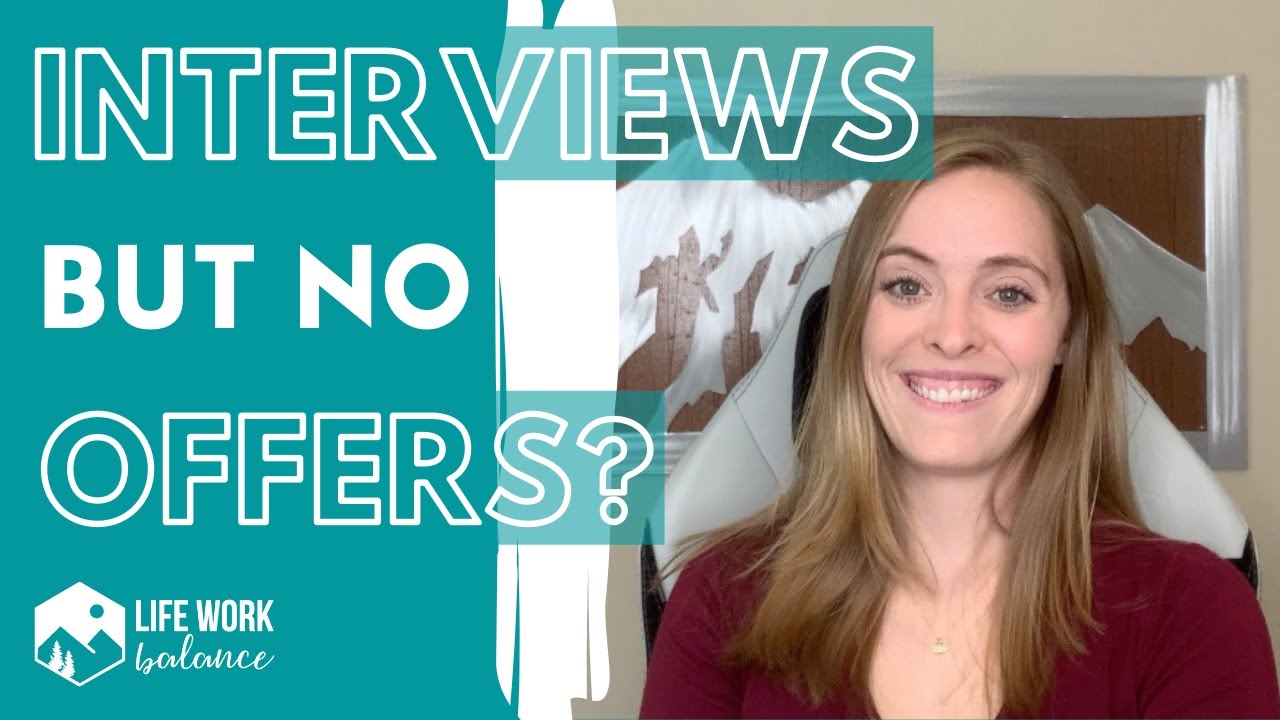 Interview Tips: When You're Getting Interviews but No Job Offers