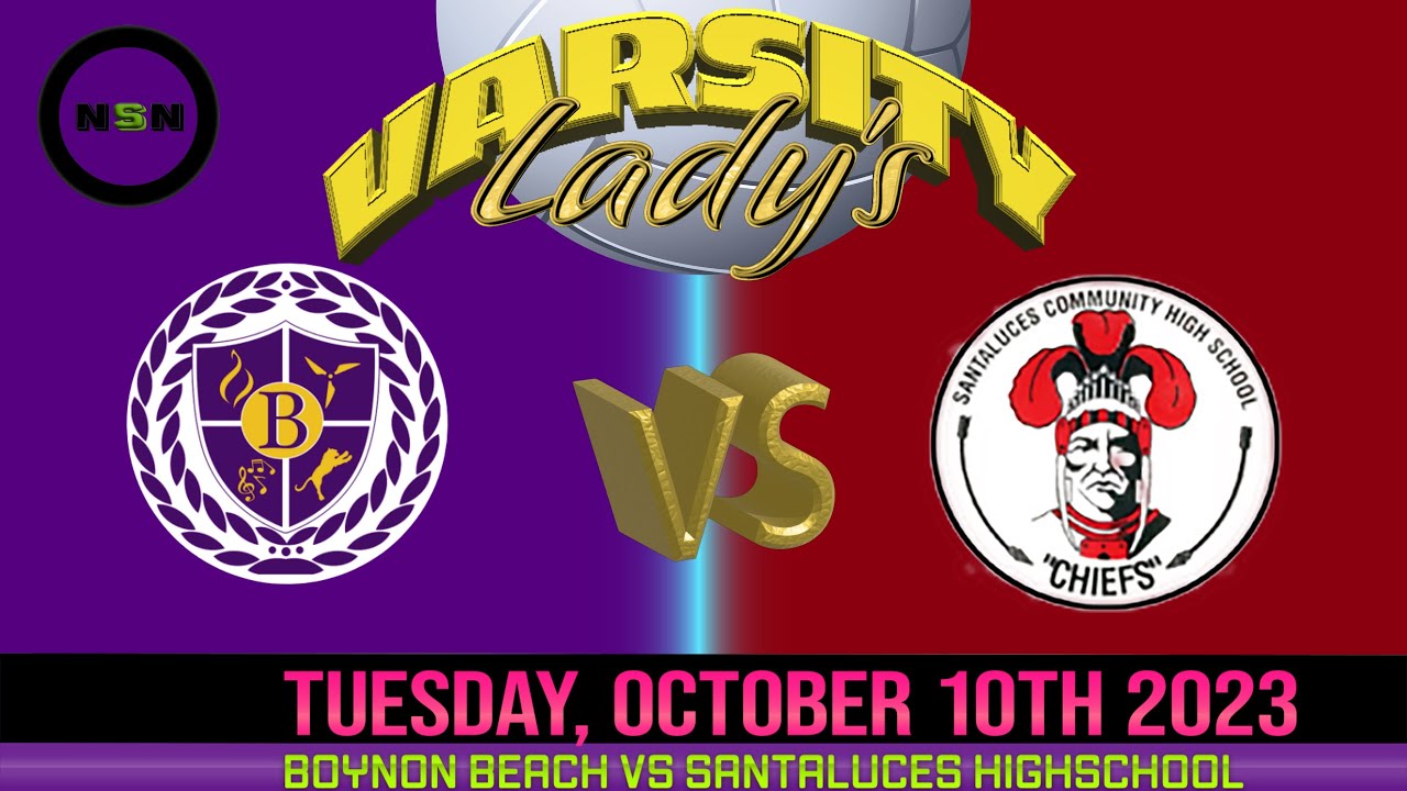 10.10.2023 Boynton Beach vs Santaluces Highschool Varsity Volleyball NSN