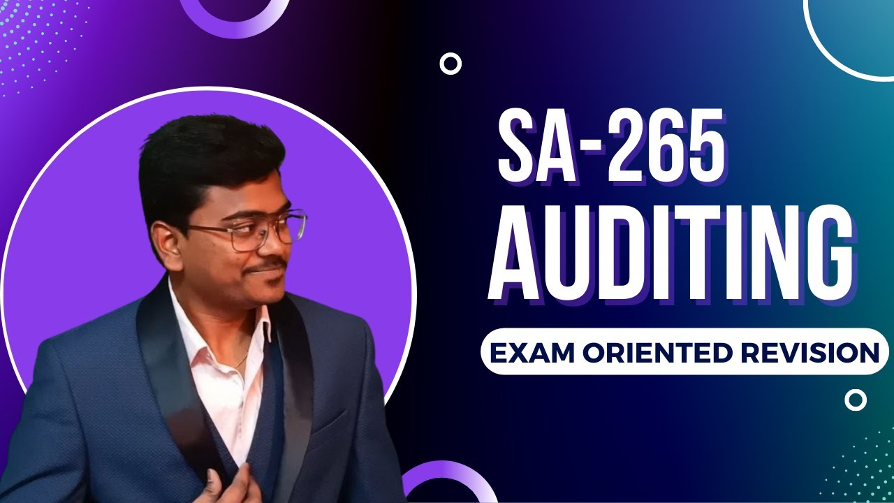 SA 265 Communication relating to deficiencies in internal controls with TCWG & Management
