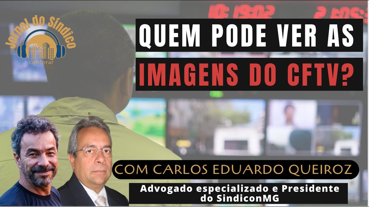 Quem pode ter acesso às IMAGENS das CÂMERAS do CONDOMÍNIO? #comorar #jornaldosindico #condominio