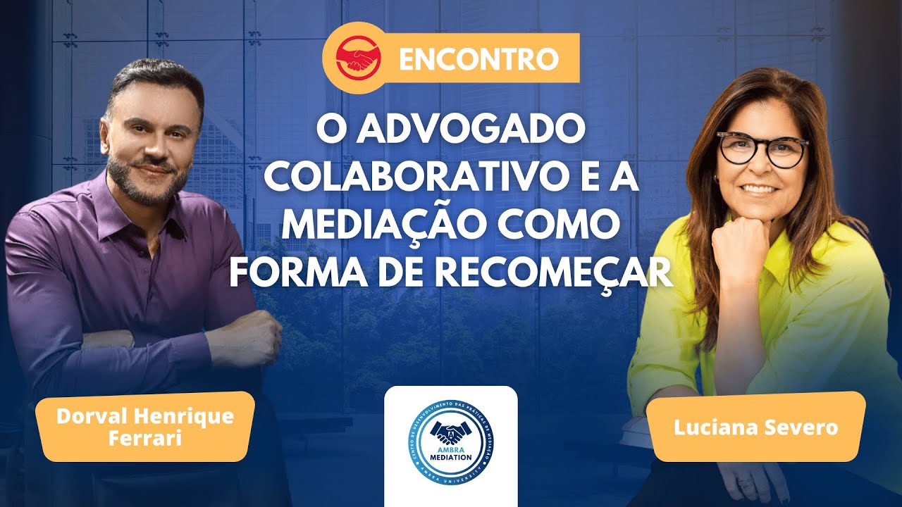 O advogado colaborativo e a mediação como forma de recomeçar