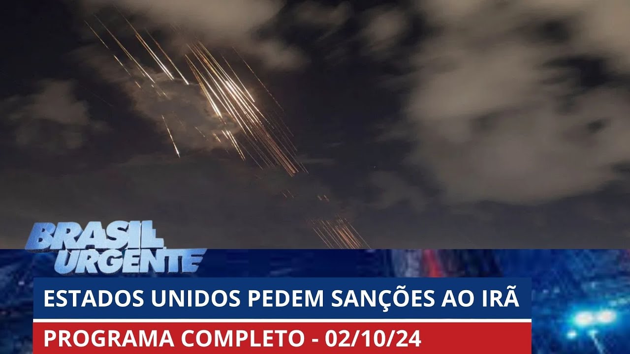 Estados Unidos pedem sanções ao Irã após ataques a Israel | BRASIL URGENTE - 02/10/2024 | PROGRAMA