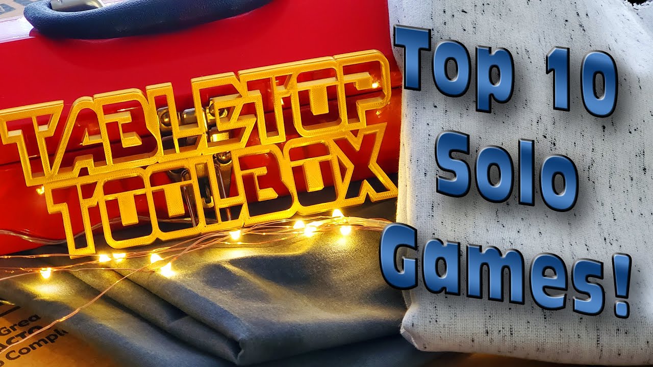 Tabletop Toolbox - Top 10 Solo Games!