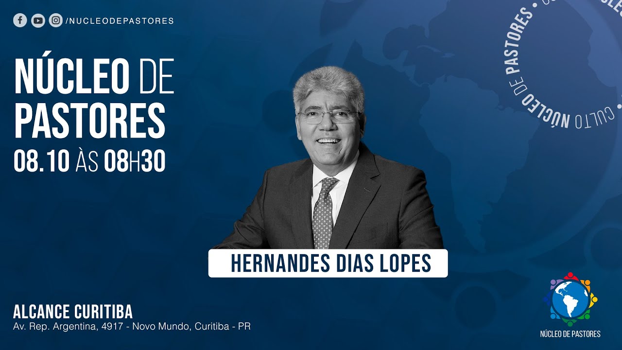 Núcleo de Pastores - Hernandes Dias Lopes
