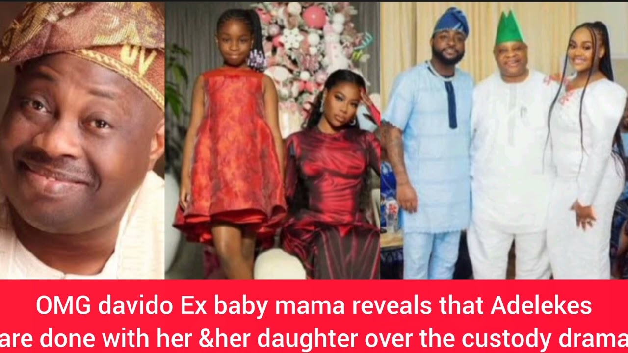 OMG davido ex babymama reveals that Adeleke family are done with her &her daughter over the custody 
