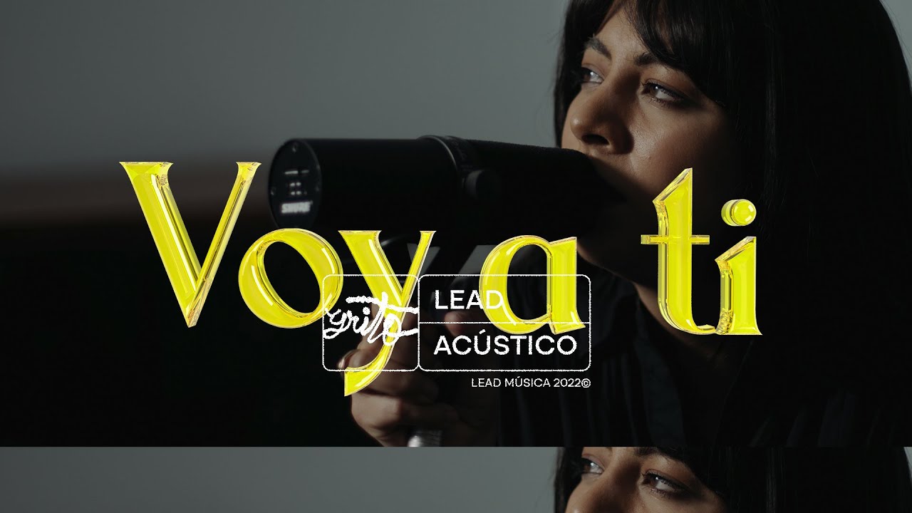 LEAD | Voy a Ti (Versión Acústica)