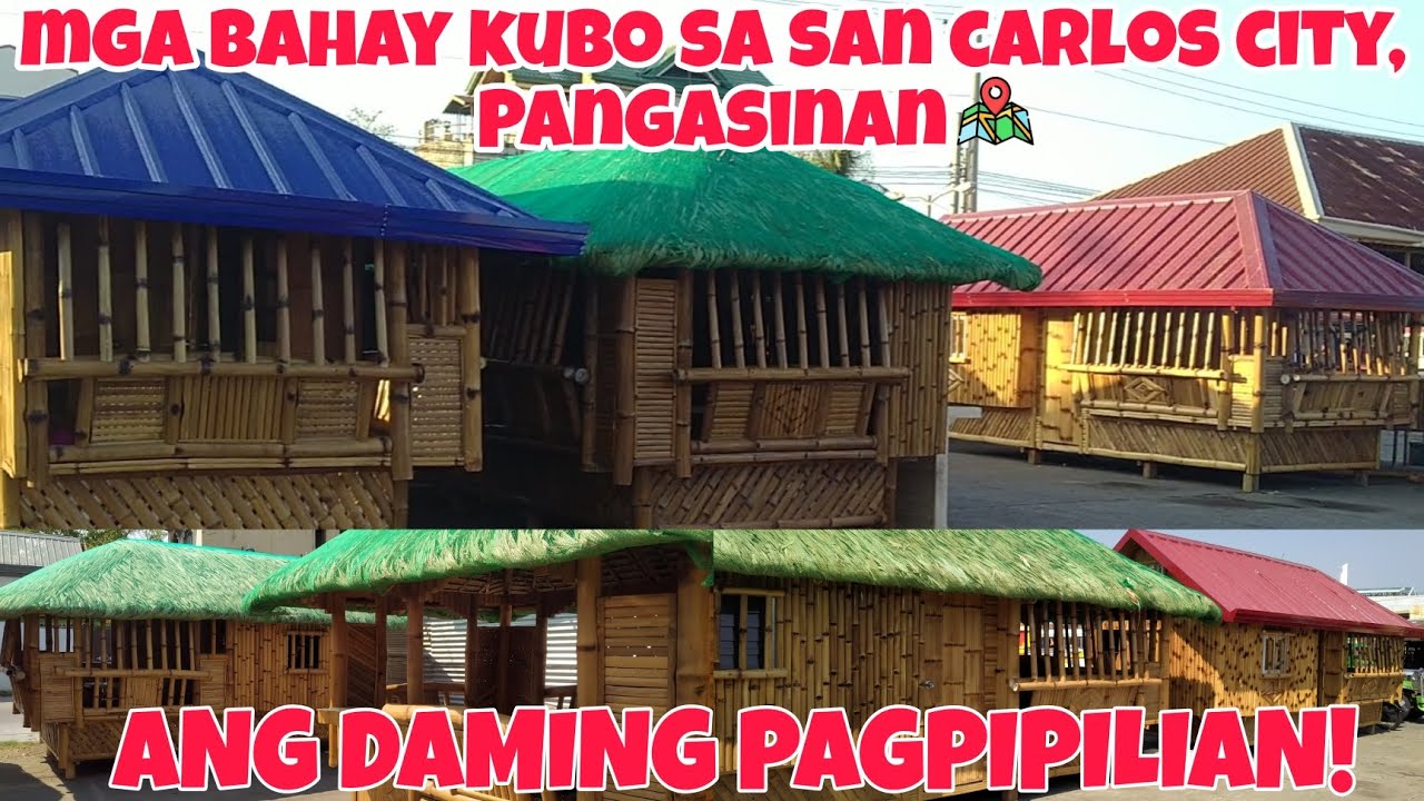 ANG DAMING PAGPIPILIAN! IBA'T-IBANG SIZE NG MGA BAHAY KUBO DITO SA SAN CARLOS CITY, PANGASINAN 📍