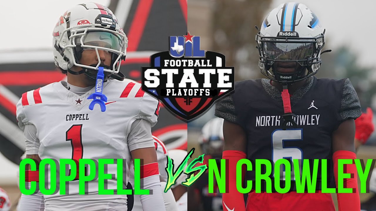 Texas High School Football Playoffs | #12 Coppell vs #6 North Crowley | TXHSFB | UIL FB Playoffs 