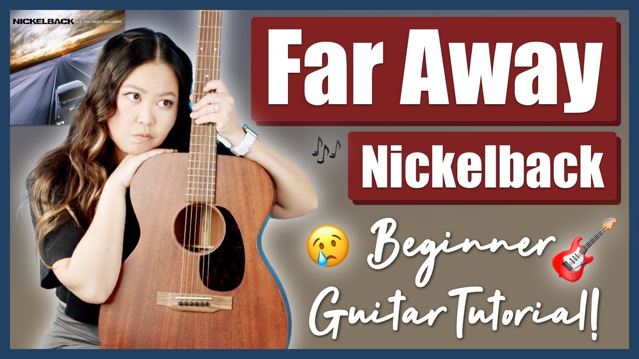 Far Away - Nickelback Учебник для начинающих по игре на гитаре. ЛЁГКИЙ Урок [ Аккорды | Игра боем...