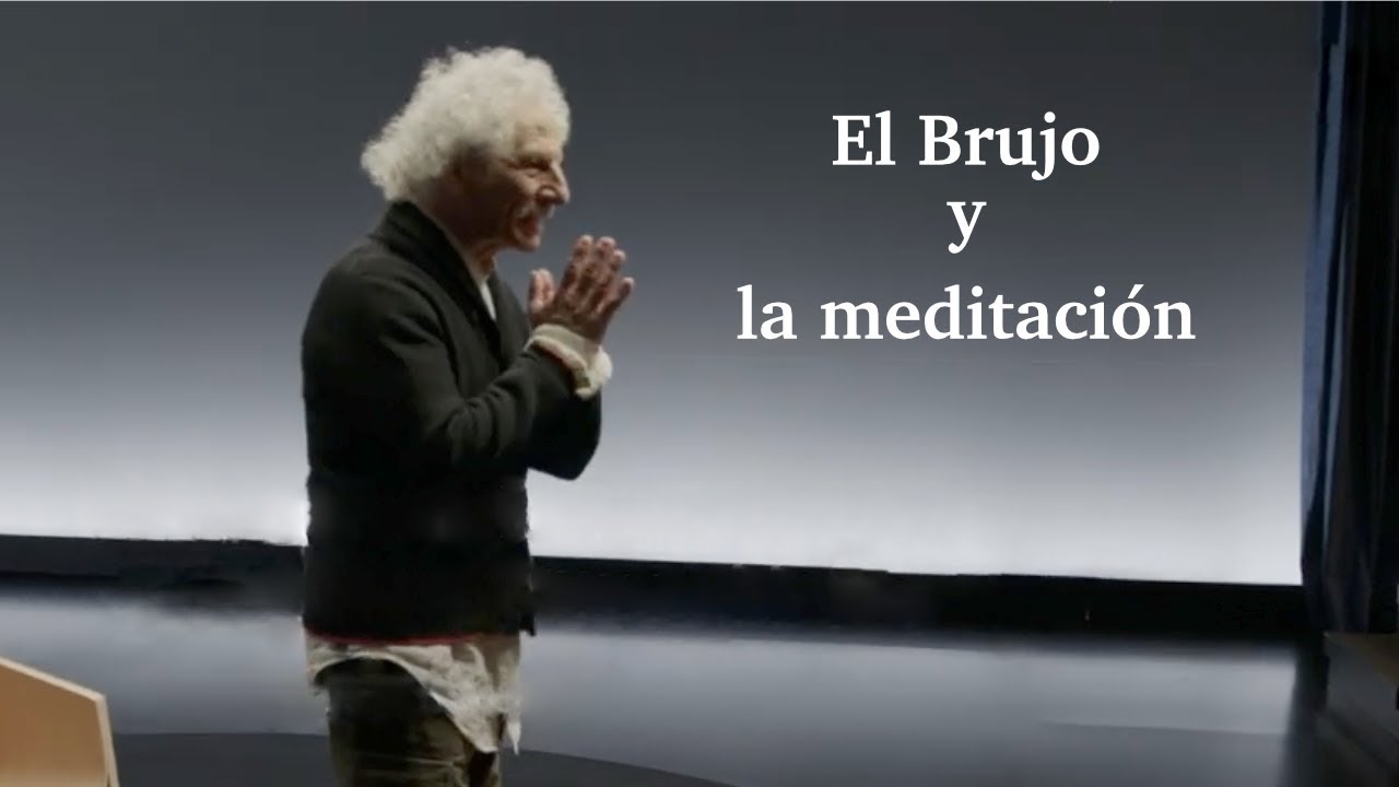 EL BRUJO Y LA MEDITACIÓN