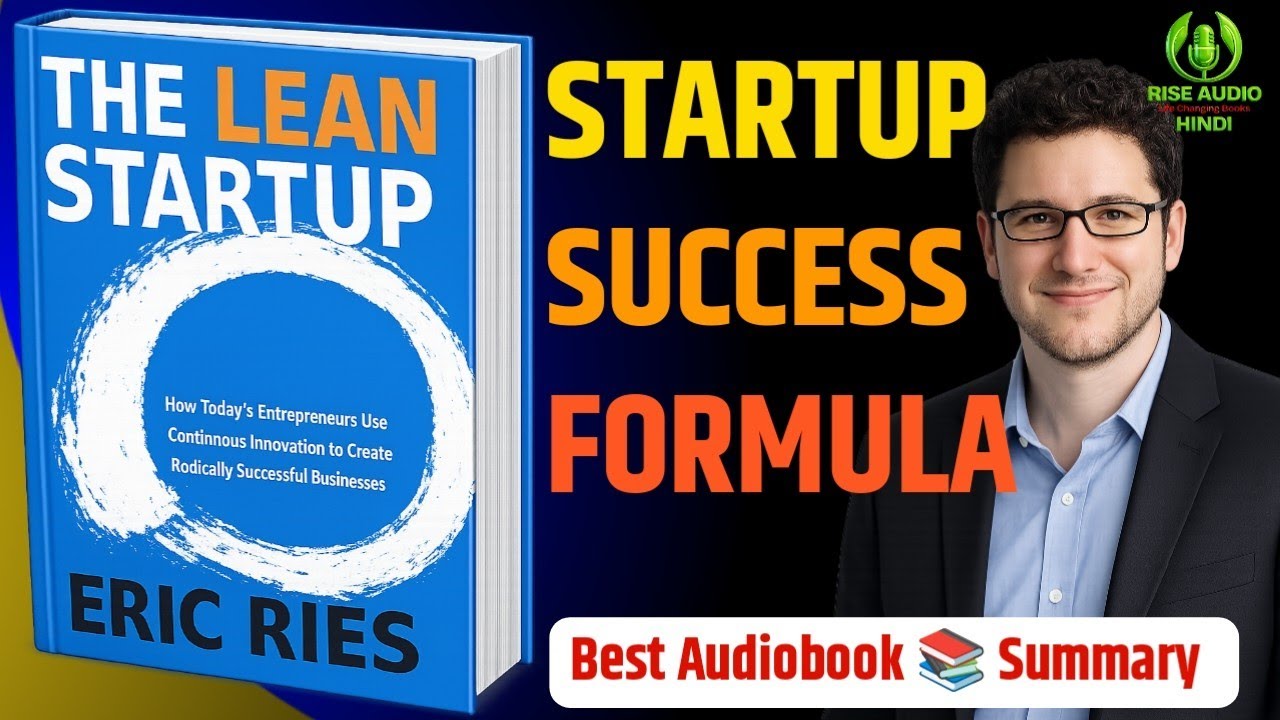 The Lean Startup Explained in Hindi | Complete Audio Book Summary | Rise Audio Hindi