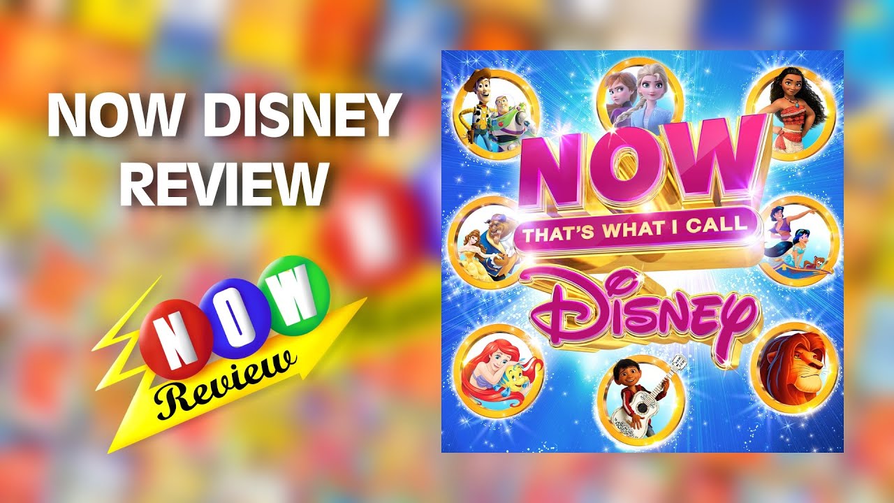 Now That's What I Call Disney (2021) | The NOW Review
