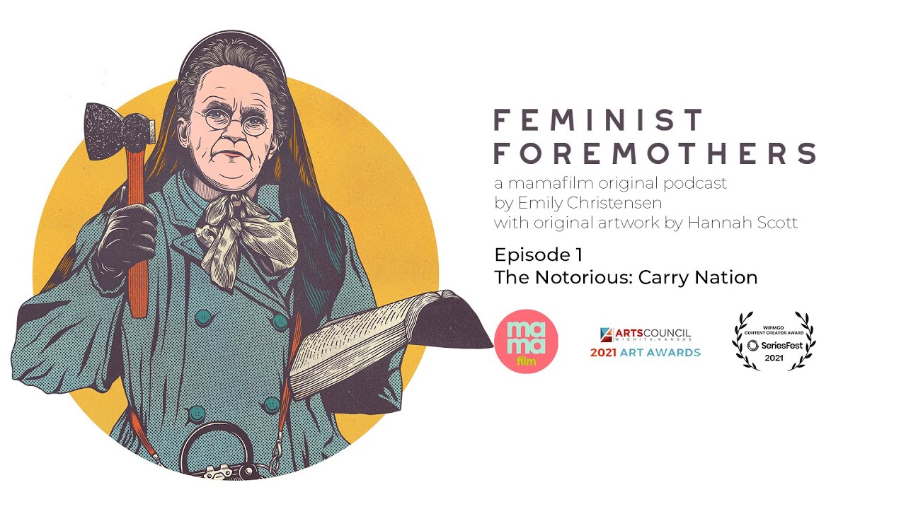 The Notorious: Carry Nation
