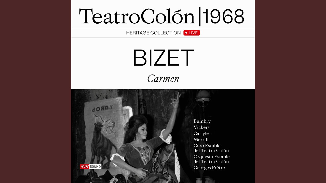 Carmen: Act 2 Scene I: Les tringles des sistres tintaient (Live at Teatro Colón, Buenos Aires,...