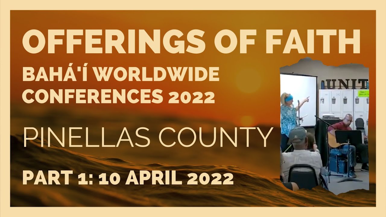 Baháʼí Faith Worldwide Conferences 2022