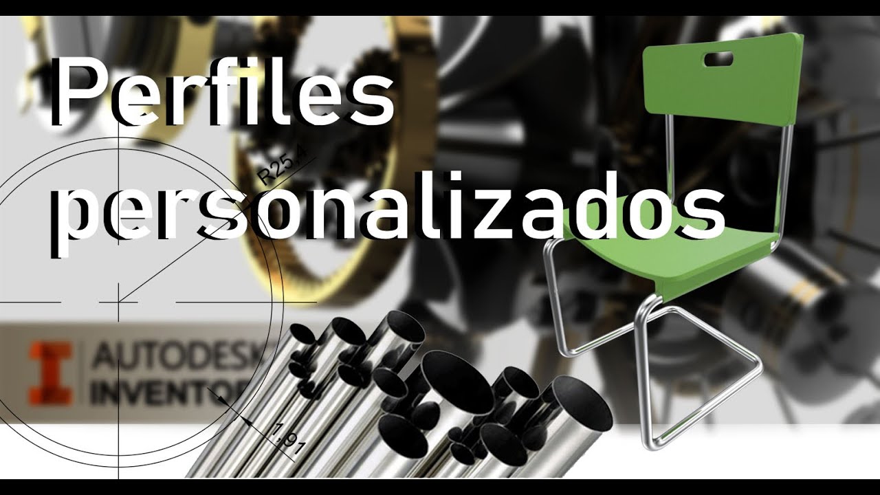 PERFILES ESTRUCTURALES PERSONALIZADOS EN  LIBRERÍA DE INVENTOR / GENERADOR DE ESTRUCTURAS