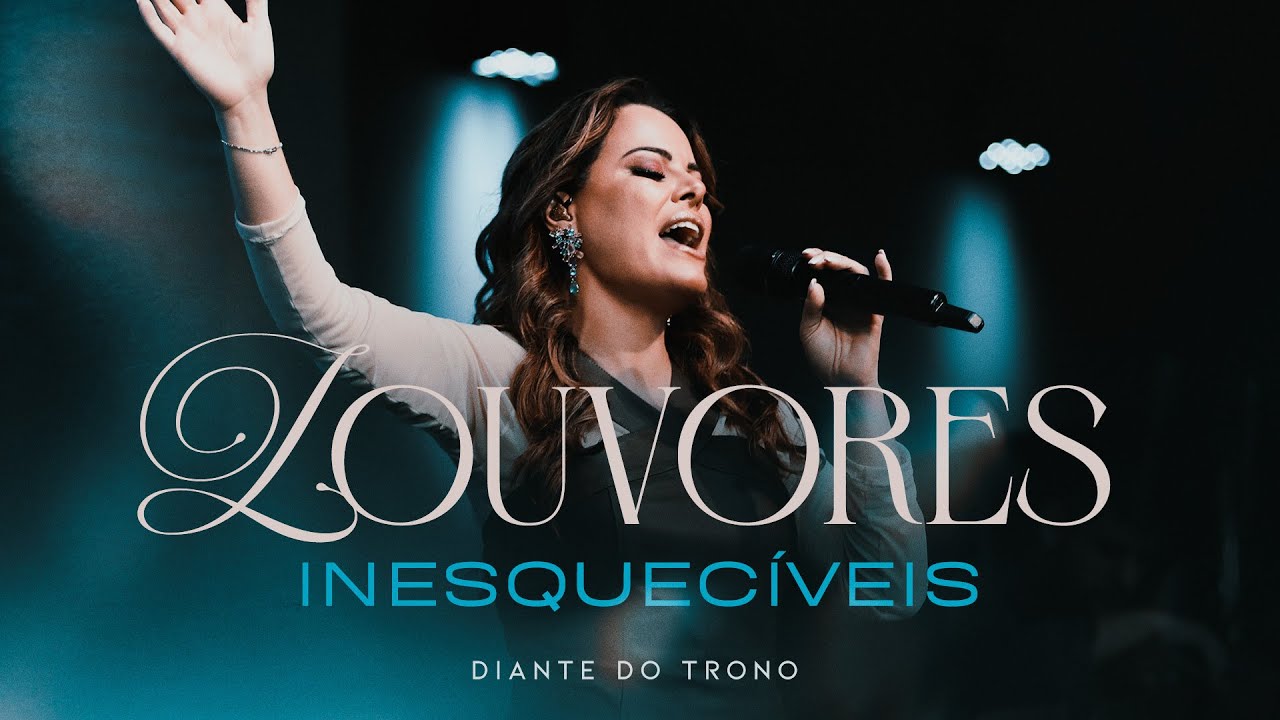 Diante do Trono | Louvores Inesquecíveis