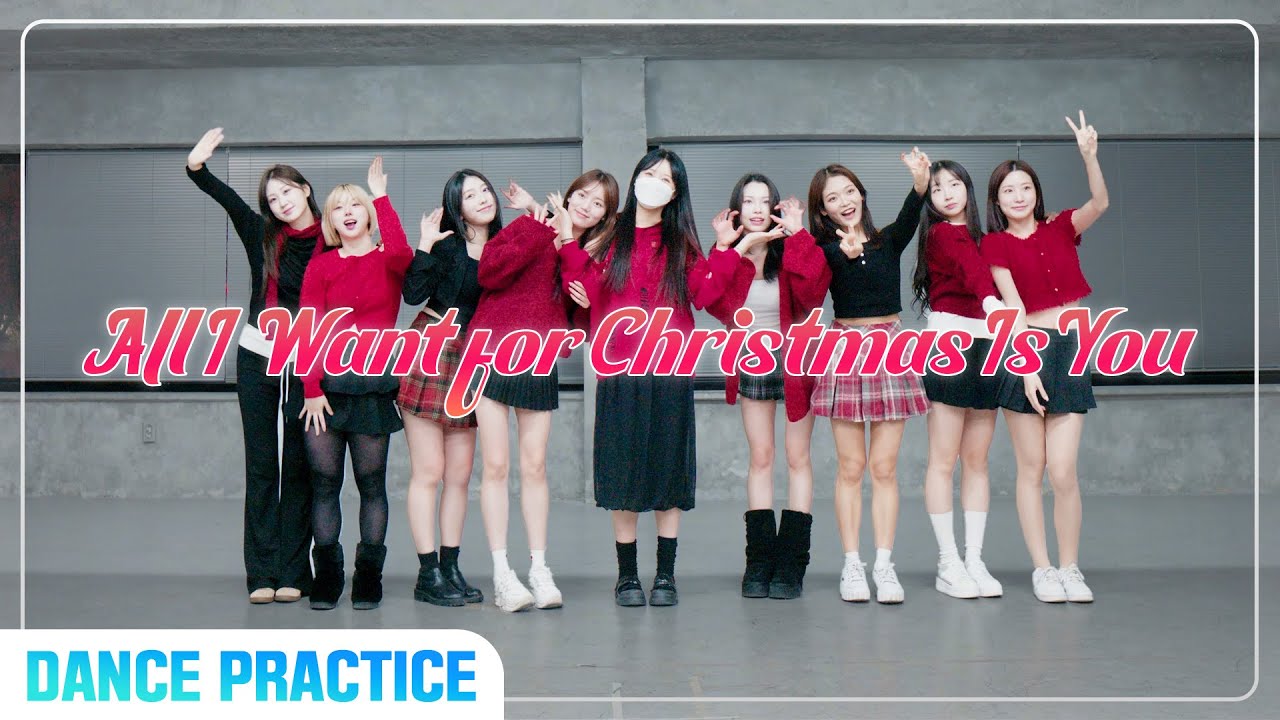 [Mirrored] LOONA 'All I Want for Christmas Is You' I 9 Members Dance Practice [4U]