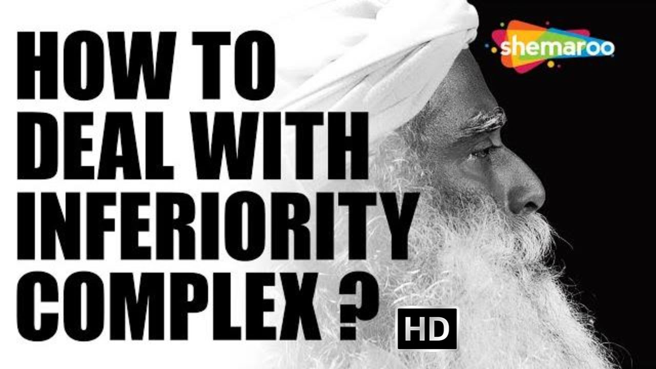 Sadhguru's Insights: Overcoming Inferiority Complex and Cultivating Self-Acceptance | Spiritual Life