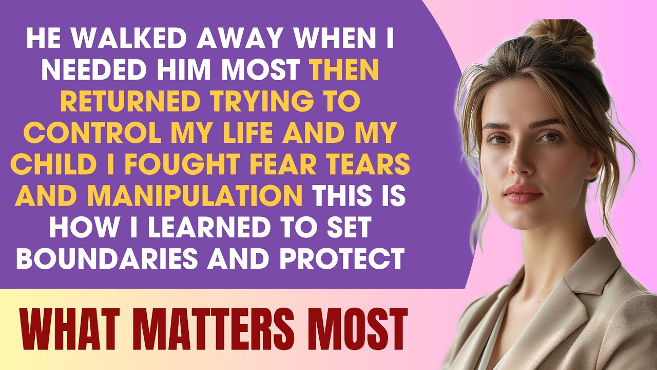 I’m a Single Mom and My Ex Left Us Then Came Back Demanding Control