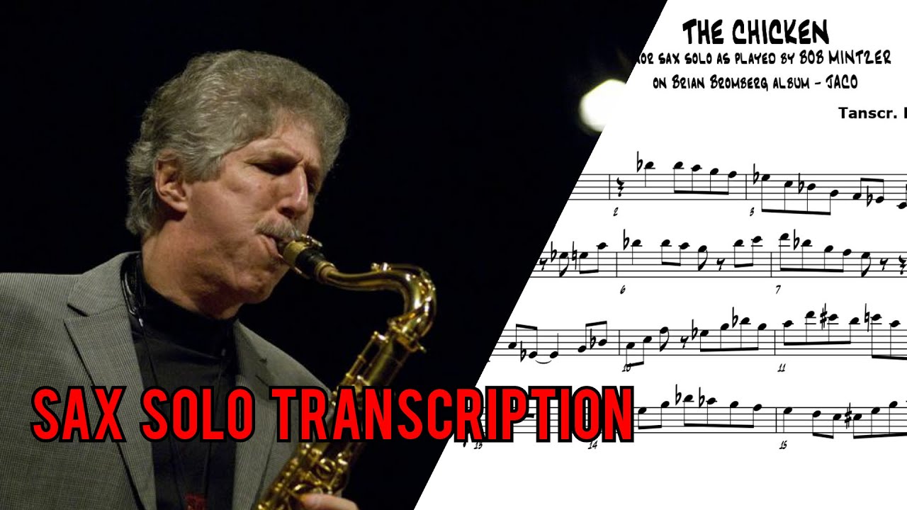 THE CHICKEN  - Bob Mintzer - Tenor Sax Solo Transcription - Brian Bromberg Version