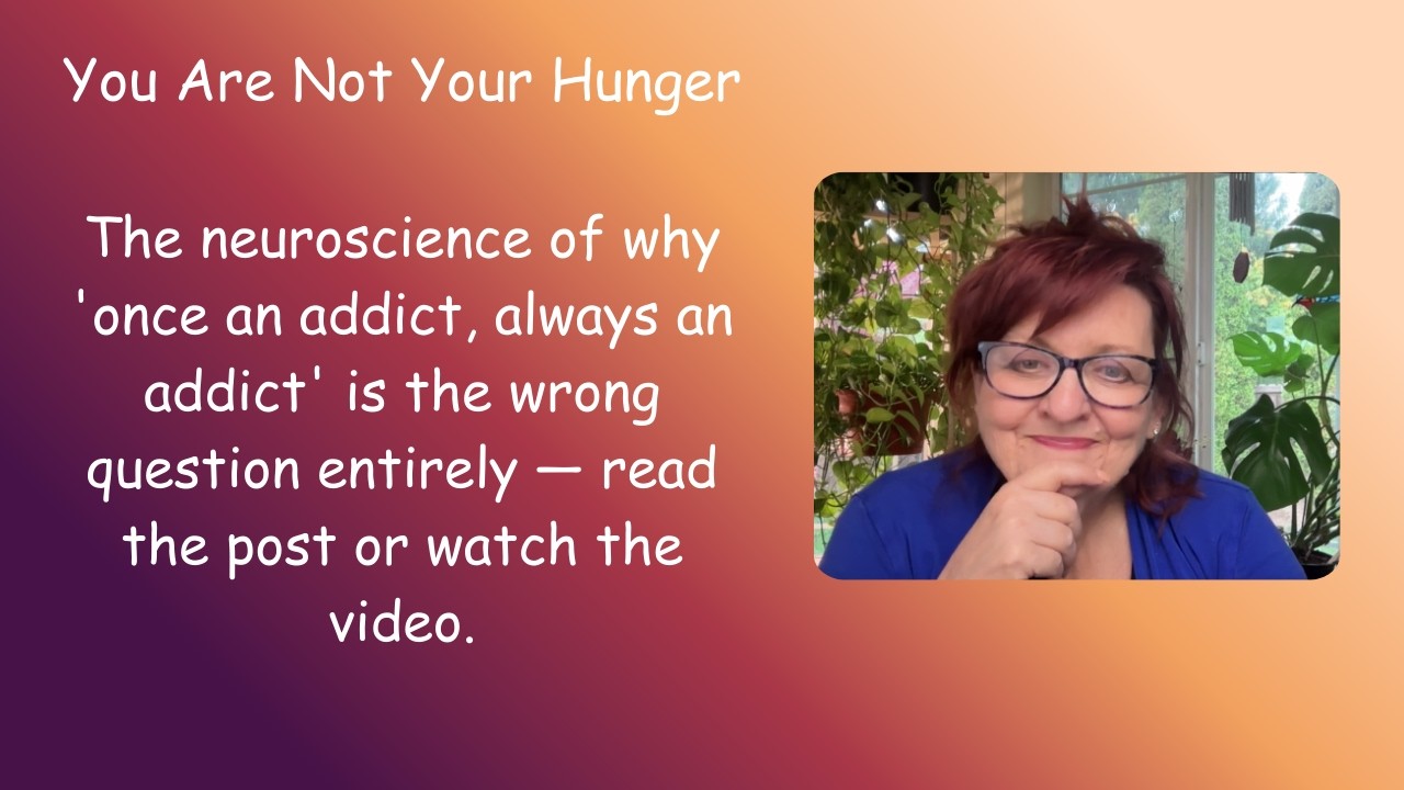 You Are Not Your Hunger