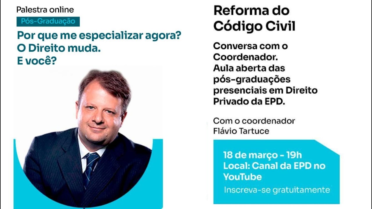 Reforma do Código Civil com Dr. Flávio Tartuce