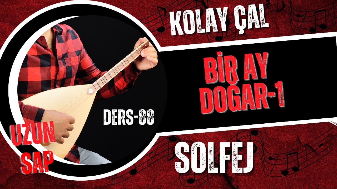Bir ay doğar-solfej(Uzun sap Bağlama-1)