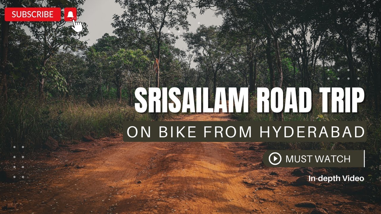 Hyderabad to Srisailam Bike Trip Adventure: An In-Depth Road Trip Journey
