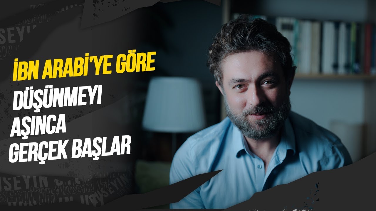 İBN ARABÎ’YE Göre: Düşünmeyi Aşınca Gerçek Başlar