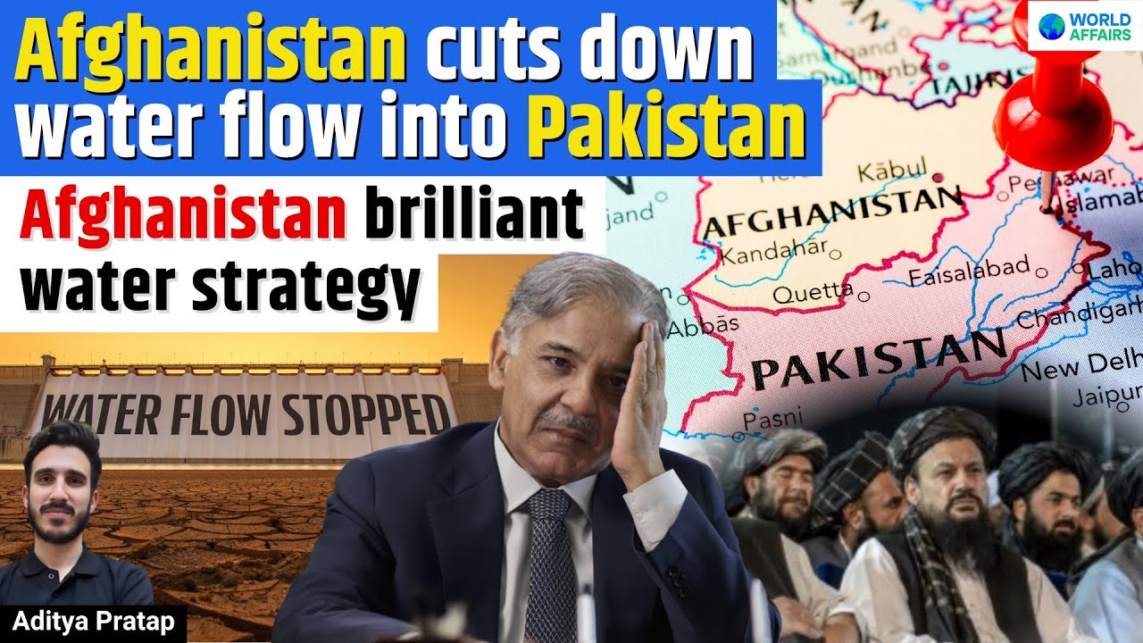 Pakistan-Afghanistan Water Dispute Escalates | Taliban Plans Dams on Kunar River to Block Water Flow