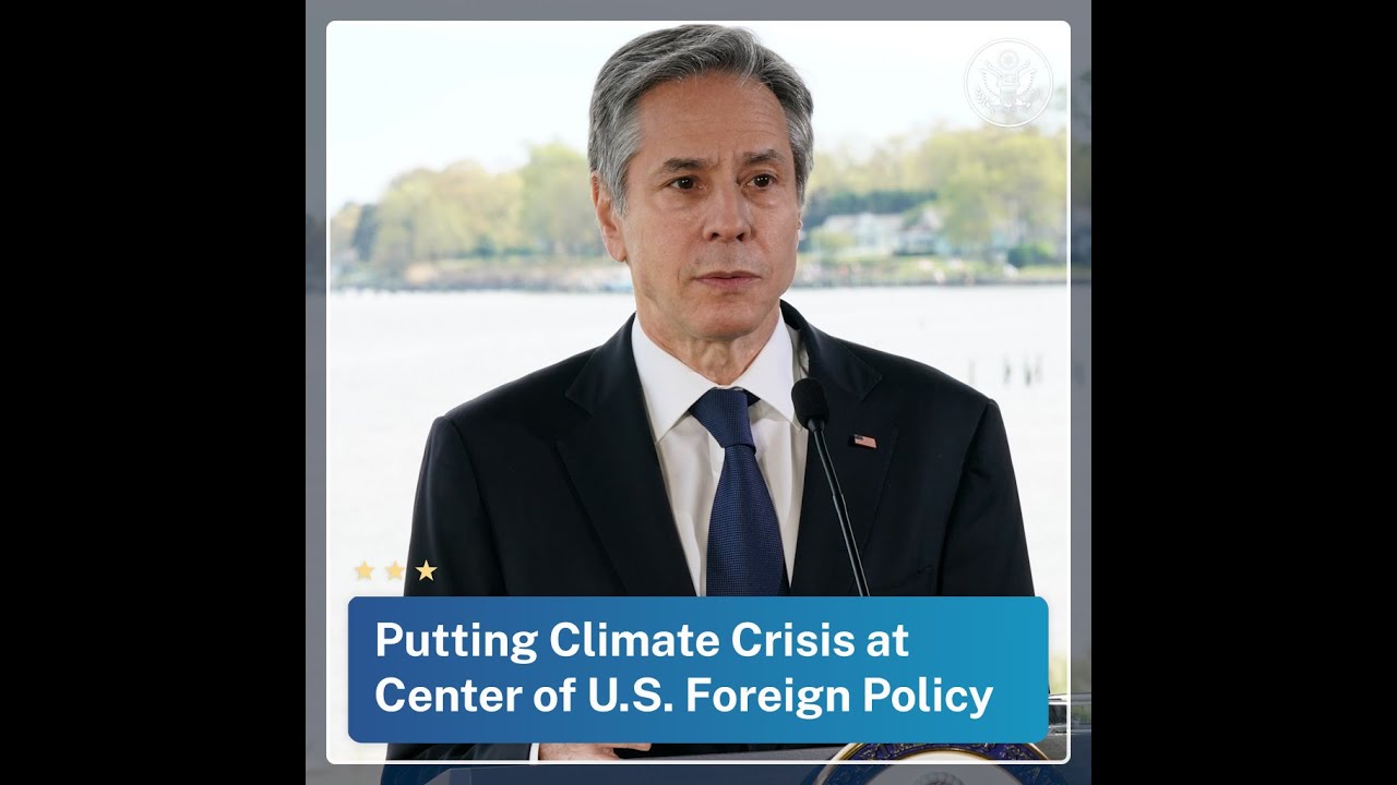 Putting Climate Crisis at the Center of U.S. Foreign Policy