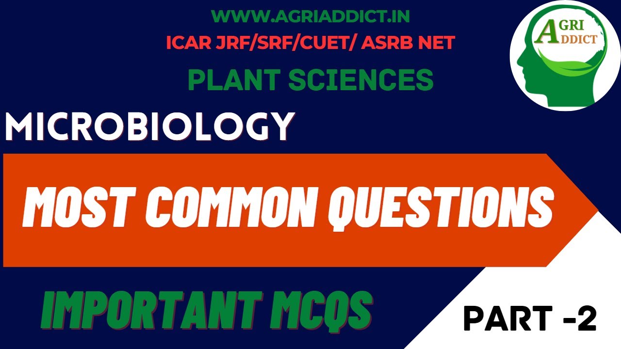 Most Common Questions for ICAR JRF Plant Sciences preparation/SRF| Microbiology |Most Important MCQs