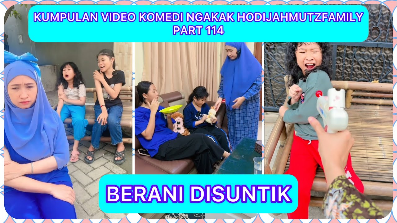 KUMPULAN VIDEO KOMEDI NGAKAK @HODIJAHMUTZ FAMILY PART 114 | BERANI DISUNTIK
