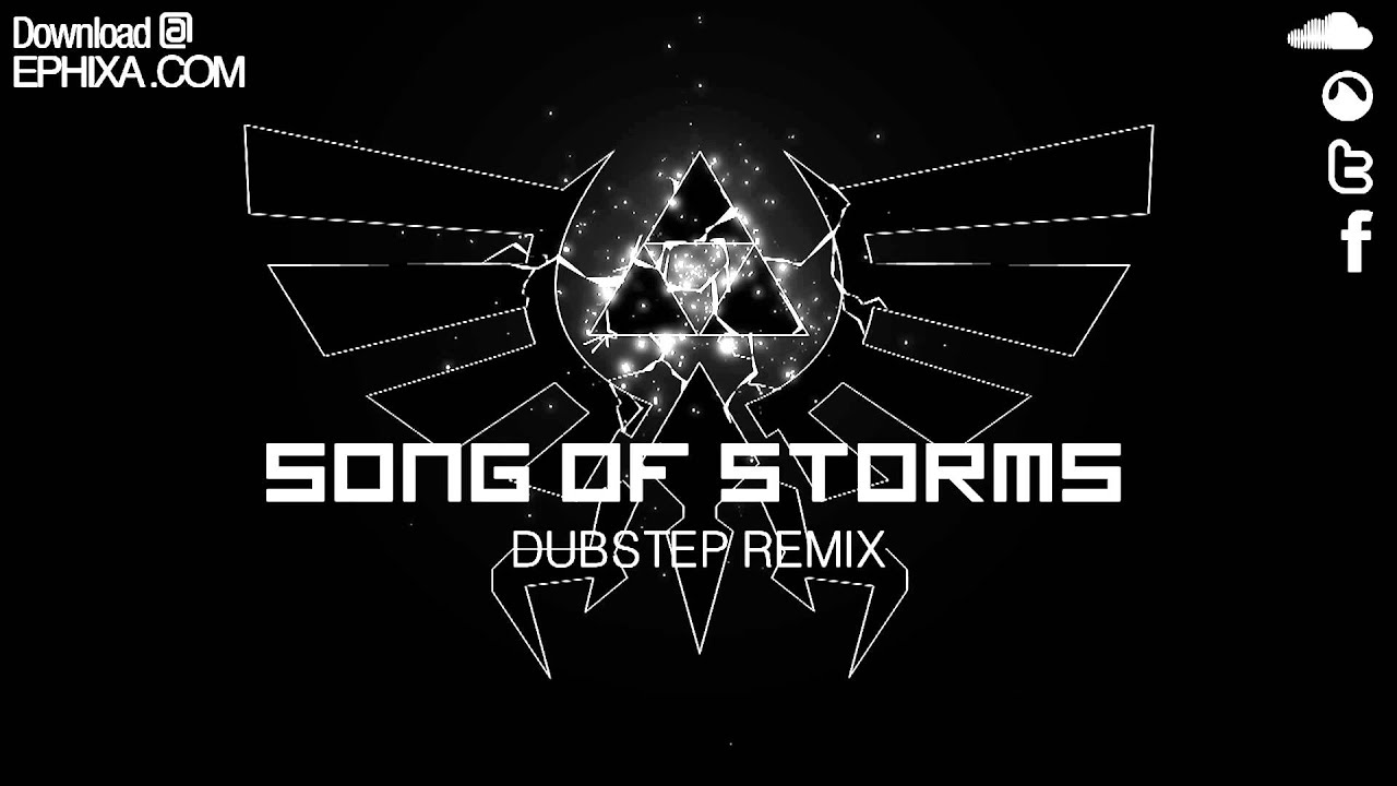 Song Of Storms Dubstep Remix - Ephixa (Download at www.ephixa.com Zelda Step)