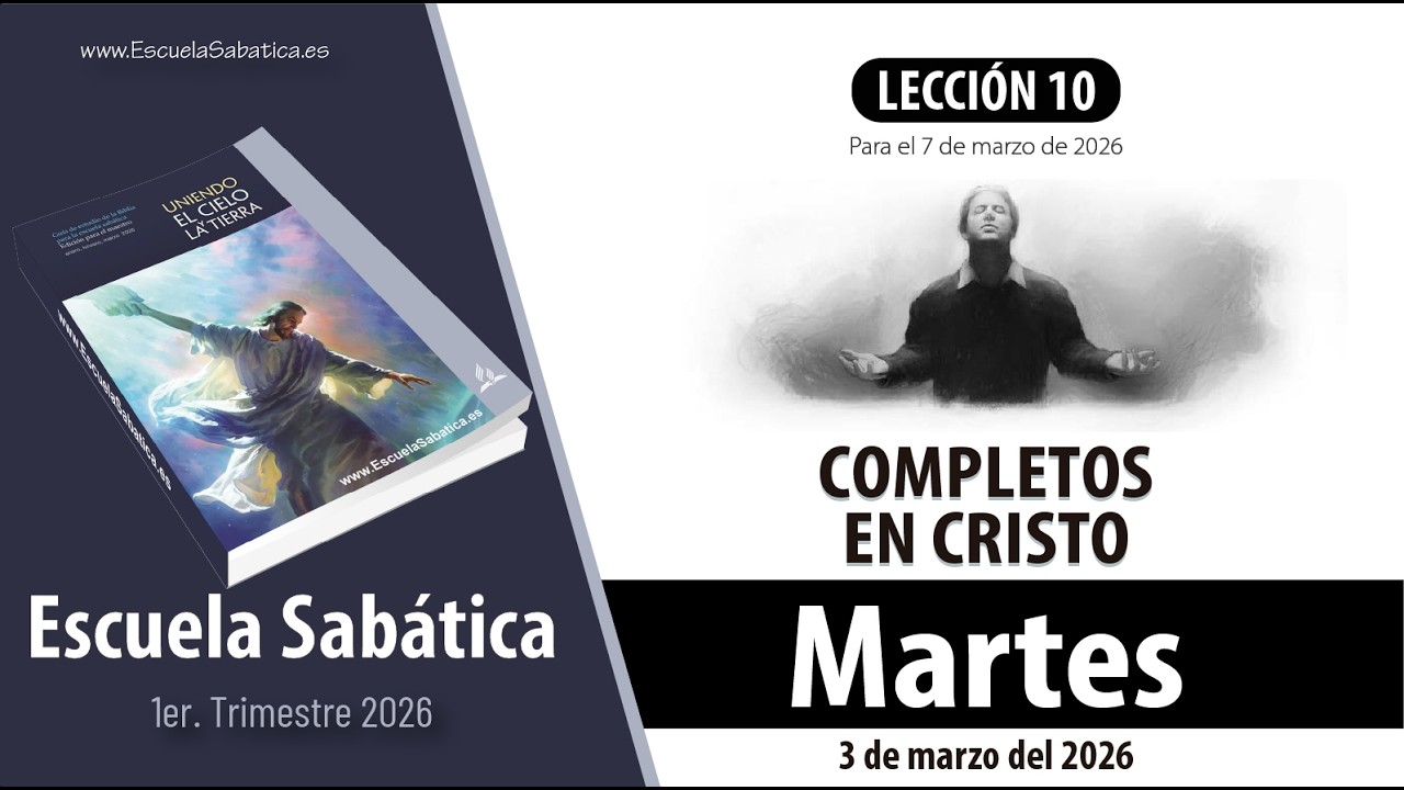 Escuela Sabática | Martes 3 de marzo del 2026 | Lección Alumnos