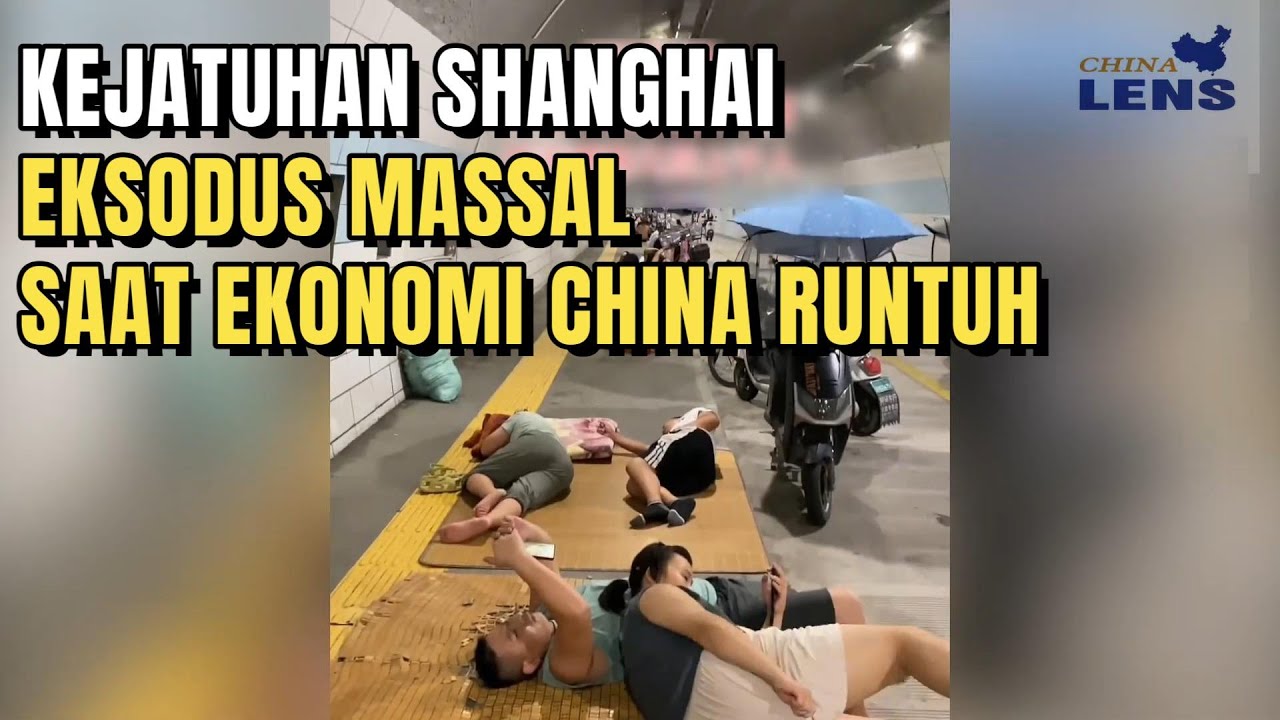 KEJATUHAN SHANGHAI. EKSODUS MASSAL SAAT EKONOMI CHINA RUNTUH.
