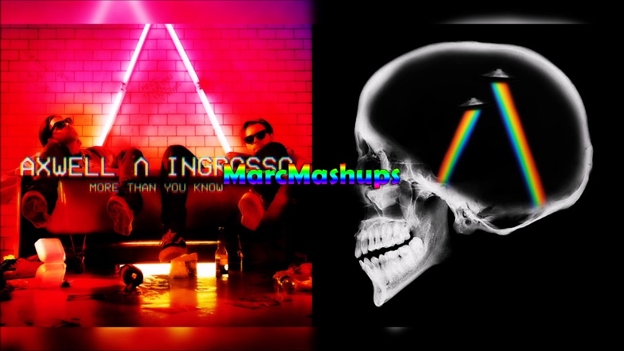 Axwell Λ Ingrosso² - More Than A Dreamer (Mashup)